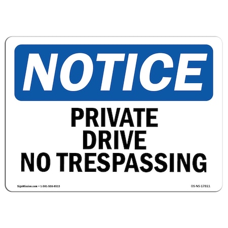 SignMission OSHA Notice Signs - Private Driveway No Trespassing | Decal | Protect Your Business, Construction Site, Warehouse | ?Made in The USA, Landscape
